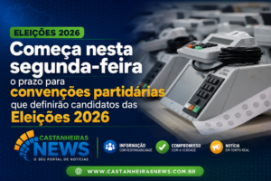 Começou nesta segunda-feira (20) o prazo para convenções partidárias que definirão candidatos das Eleições 2026