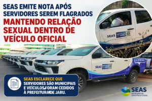 SEAS emite nota após servidores serem flagrados mantendo relação sexual dentro de veículo oficial